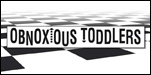 Obnoxious Toddlers link